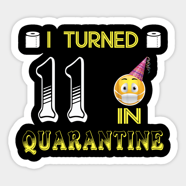 I Turned 11 in quarantine Funny face mask Toilet paper Sticker by Jane Sky